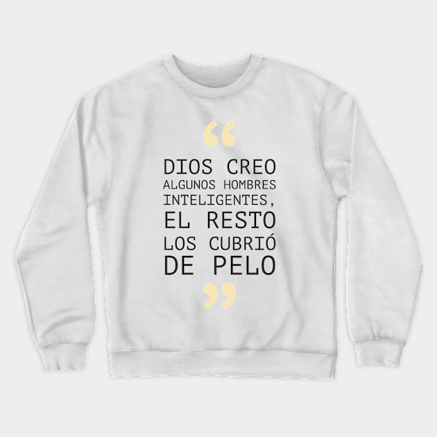 Funny phrase for bald men. Frase divertida hombre calvo Crewneck Sweatshirt by jjmpubli